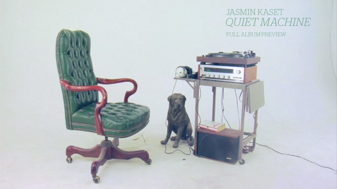 Jasmin Kaset - Quiet Machine