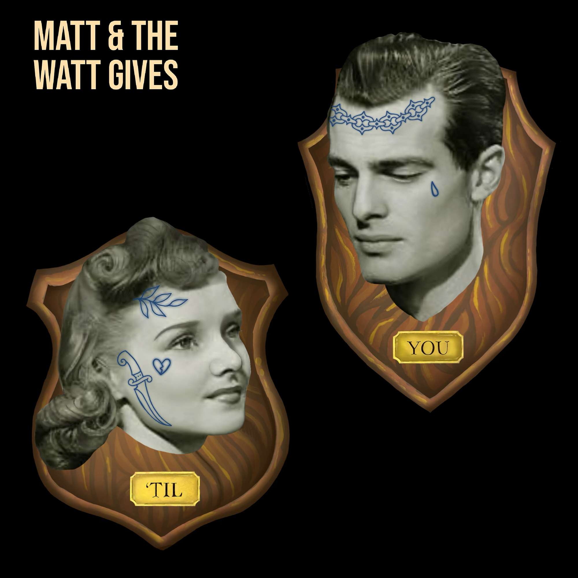 Matt & The Watt Gives - Til You