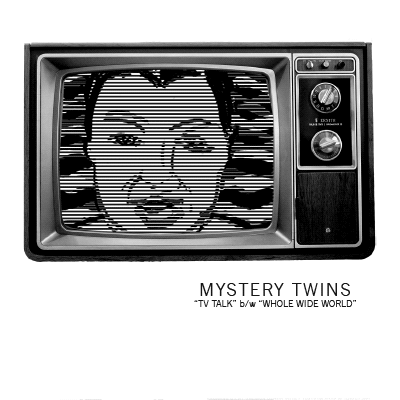 Mystery Twins - 'TV Talk'