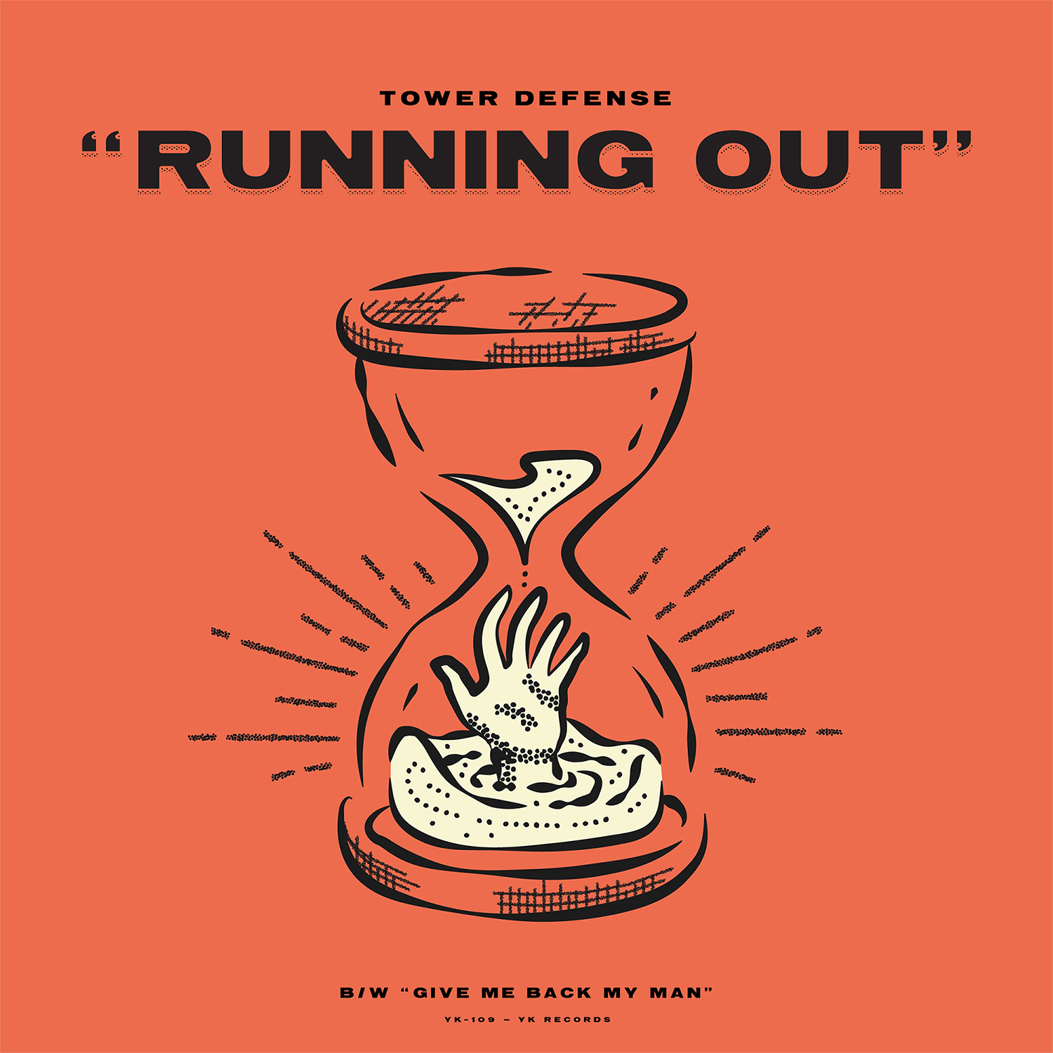 Tower Defense - “Running Out” / “Give Me Back My Man”