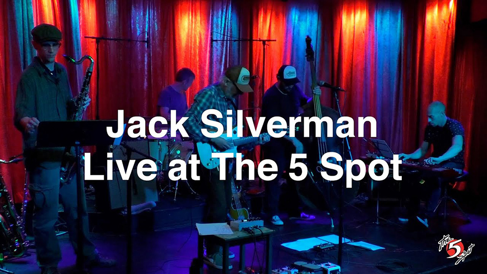 Jack Silverman - Live at The 5 Spot